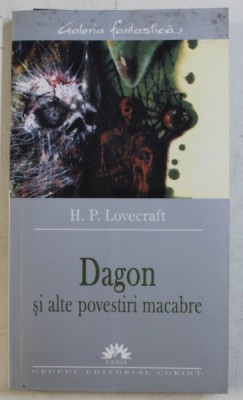 DAGON SI ALTE POVESTIRI MACABRE de H.P. LOVECRAFT , 2005 foto