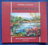 Gheorghe Suciu, de Corneliu Stoica, 2020, 168 pag