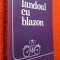 Landoul cu blazon - Aurel Leon, roman, Editura Junimea, 1984, editie PRINCEPS