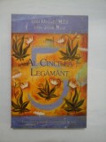 AL CINCILEA LEGAMANT - O carte a intelepciunii toltece - DON MIGUEL RUIZ , DON JOSE RUIZ