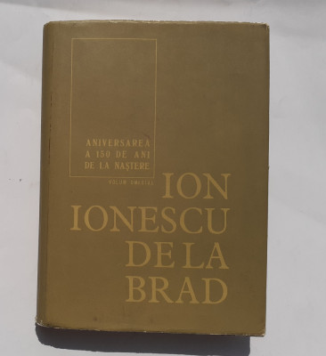 Ion Ionescu De La Brad - Volum Omagial La 150 Ani De La Nastere (Poze Cuprins) foto