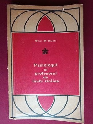 Psihologul si profesorul de limbi straine- Wilga M.Rivers