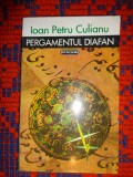 Pergamentul diafan - Ioan Petru Culianu / 124 pagini