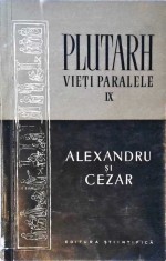 VIETI PARALELE IX ALEXANDRU SI CEZAR-PLUTARH-258140