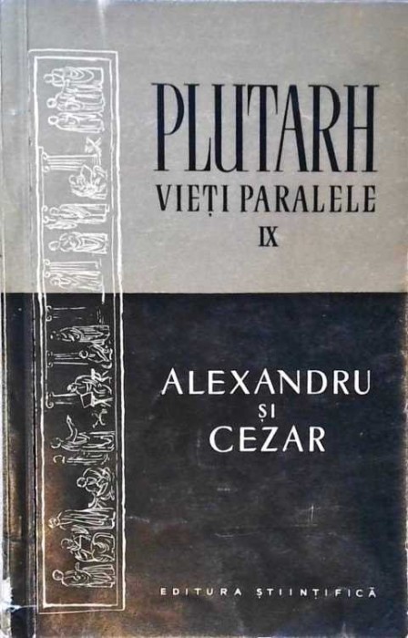VIETI PARALELE IX ALEXANDRU SI CEZAR-PLUTARH-258140