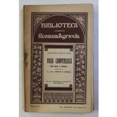 VIATA CAMPENEASCA - STUDII MORALE SI ECONOMICE de ANTONIO CACCIANIGA , 1914