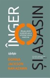Inger si asasin - Donna Jackson Nakazawa - Editura Trei