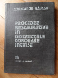 Procedee Restaurative In Distructiile Coronare Intinse - Constantin Gaucan ,531988, Medicala