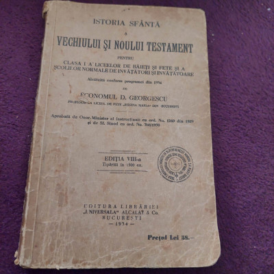 ISTORIA SFANTA VECHIUL SI NOULUI TESTAMENT,Economu Georgescu 1934-prof.REGINA MA foto