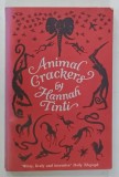 ANIMAL CRACKERS by HANNAH TINTI , 2005, PREZINTA HALOURI DE APA *