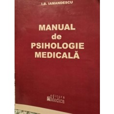 MANUAL DE PSIHOLOGIE MEDICALA - Ioan-Bradu IAMANDESCU