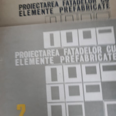 PROIECTAREA FATADELOR CU ELEMENTE PREFABRICATE (2 volume) Marius Smigelschi