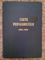 Caietul Propagandistului 1985-1989 Completat In Totalitate - 0 , B741 foto