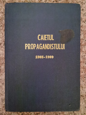 Caietul Propagandistului 1985-1989 Completat In Totalitate - 0 ,554232 foto