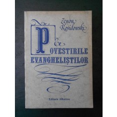 ZENON KOSIDOWSKI - POVESTILE EVANGHELISTILOR