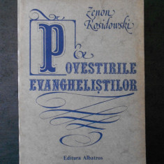 ZENON KOSIDOWSKI - POVESTILE EVANGHELISTILOR