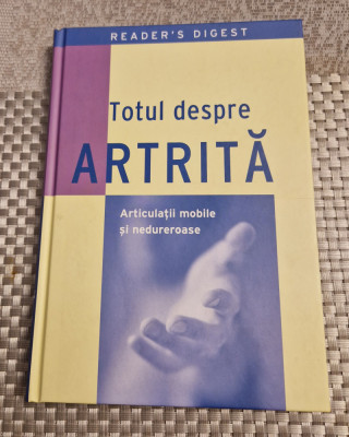 Totul despre artrita articulatii mobile si nedureroase Readers Digest foto