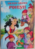 Povesti Fratii Grimm - Carte Beletristica