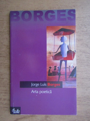 Jorge Luis Borges - Arta poetica foto