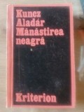 Manastirea neagra- Kuncz Aladar