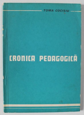 CRONICA PEDAGOGICA de TOMA COCISIU , 1977 foto