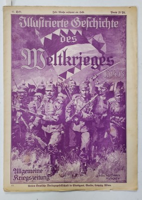 ILLUSTRIERTE GESCHICHTE DES WELTKRIEGES 1914 /1915 , 61 HEFT , PERIOADA PRIMULUI RAZBOI MONDIAL foto