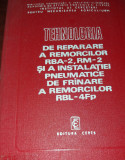 TEHNOLOGIA DE REPARARE A REMORCILOR RBA 2,RM SI ...