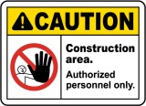 Construction Area Authorized Only Sign