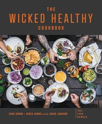 The Wicked Healthy Cookbook: Free. From. Animals. foto