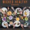 The Wicked Healthy Cookbook: Free. From. Animals.