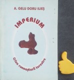 Imperium. Criza cunoasterii terestre A. Gelu Doru Ilies