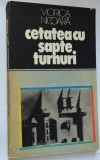 Cetatea cu sapte turnuri - Viorica Nicoara