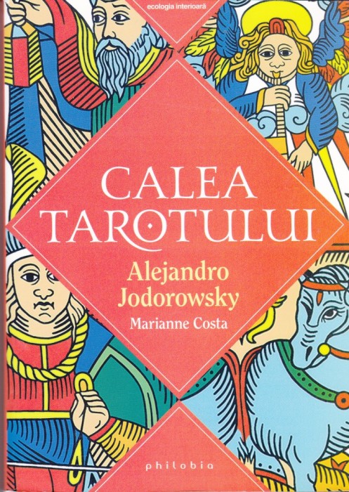 AS - ALEJANDRO JODOROWSKY - CALEA TAROTULUI