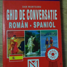 GHID DE CONVERSATIE ROMAN-SPANIOL-DAN MUNTEANU