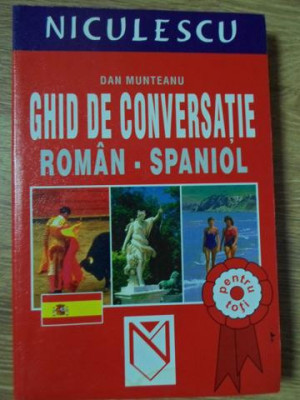 GHID DE CONVERSATIE ROMAN-SPANIOL-DAN MUNTEANU foto