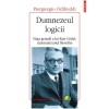 Dumnezeul logicii. Viata geniala a lui Kurt Godel, matematicianul filosofiei, Odifreddi Piergiorgio, Polirom