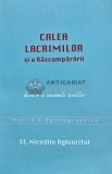 Calea lacrimilor si a Rascumpararii. Talcuire la canoanele Deniilor - 2020 - Nicodim Aghioritul (O241), Sophia