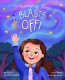 Blooming Rose Blasts Off