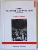 STATUL CE SE VEDE SI CE NU SE VEDE SI ALTE ESEURI de FREDERIC BASTIAT , 2011