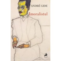 Imoralistul &ndash; Andre Gide
