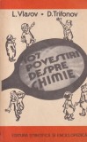 107 Povestiri despre Chimie - L. Vlasov, D. Trifonov, Stiintifica, 1985, Romana, Chimie distractiva