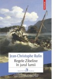 Regele Zibeline in jurul lumii - Cristian Fulas, Jean-Christophe Rufin