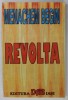 REVOLTA de MENACHEM BEGIN , ANII &#039;90