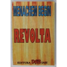 REVOLTA de MENACHEM BEGIN , ANII &#039;90