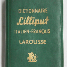 LAROUSSE , DICTIONNAIRE LILLIPUT ITALIEN - FRANCAISE , 1961 *FORMAT MIC