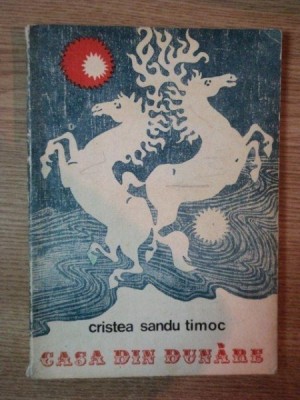 CASA DIN DUNARE de CRISTEA SANDU TIMOC , 1974 foto