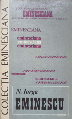 EMINESCU-NICOLAE IORGA foto