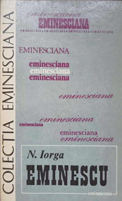 EMINESCU-NICOLAE IORGA-277606