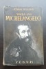 Viața lui MICHELANGELO - Romain Rolland