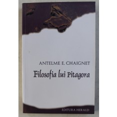 FILOSOFIA LUI PITAGORA de ANTELME E . CHAIGNET , 2012